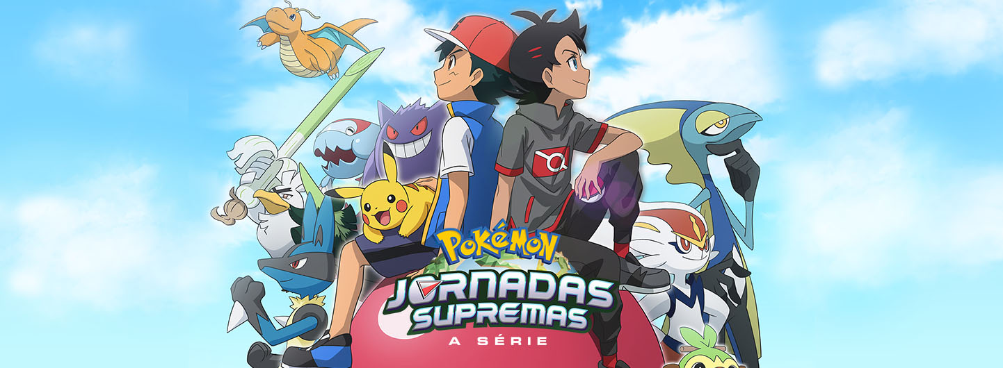 Últimos episódios da série Jornadas Supremas Pokémon estreiam dublados na  Netflix